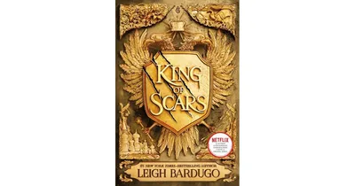 King of Scars (King of Scars Duology #1) by Leigh Bardugo