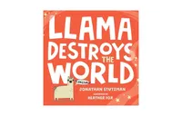 Llama Destroys the World by Jonathan Stutzman