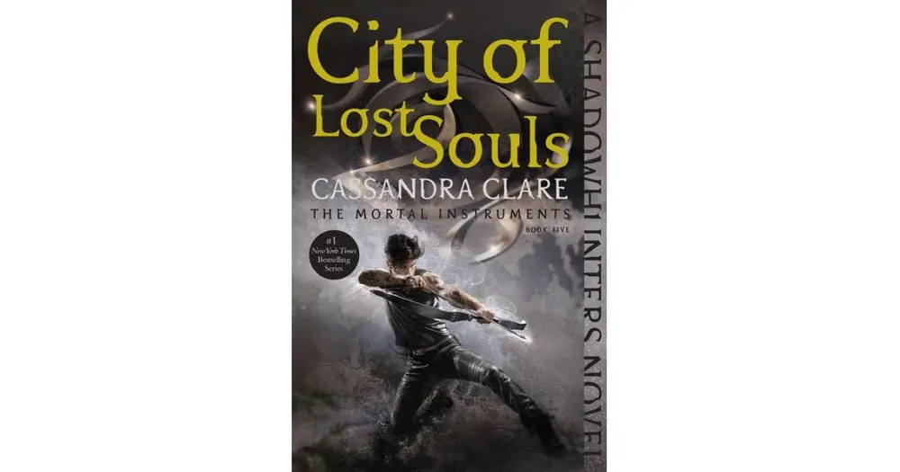 City of Lost Souls (The Mortal Instruments Series #5) by Cassandra Clare