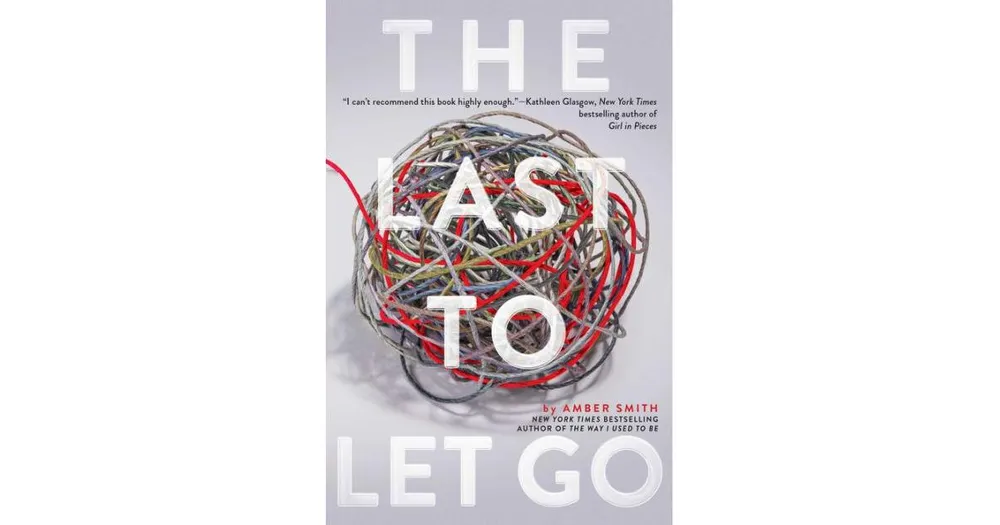 The Last to Let Go by Amber Smith