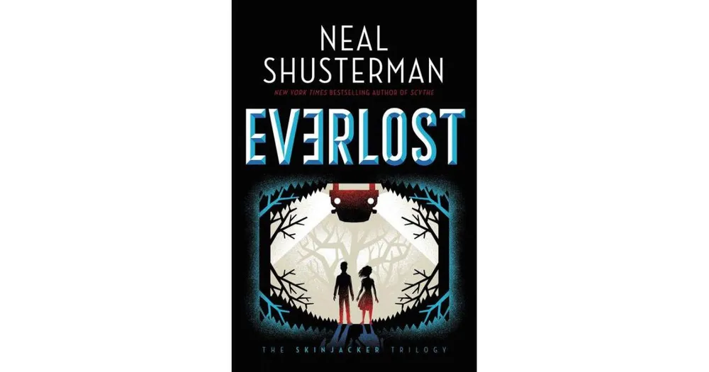 Everlost (Skinjacker Trilogy #1) by Neal Shusterman