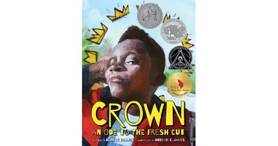 Crown: An Ode to the Fresh Cut by Derrick Barnes