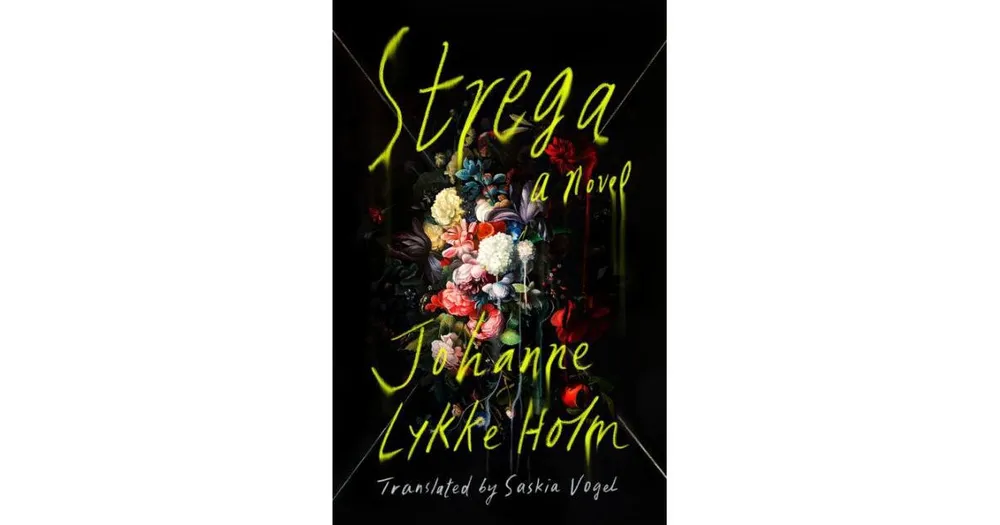 Strega: A Novel by Johanne Lykke Holm