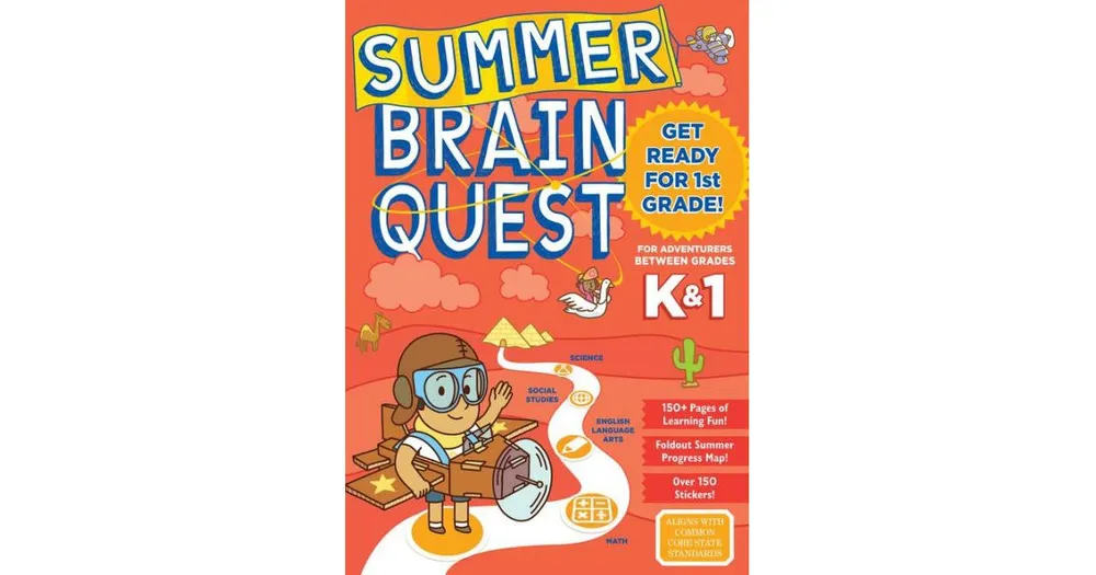 Summer Brain Quest: Between Grades K & 1 by Workman Publishing