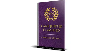 The Trials of Apollo: Camp Jupiter Classified: A Probatio's Journal: An Official Rick Riordan Companion Book by Rick Riordan