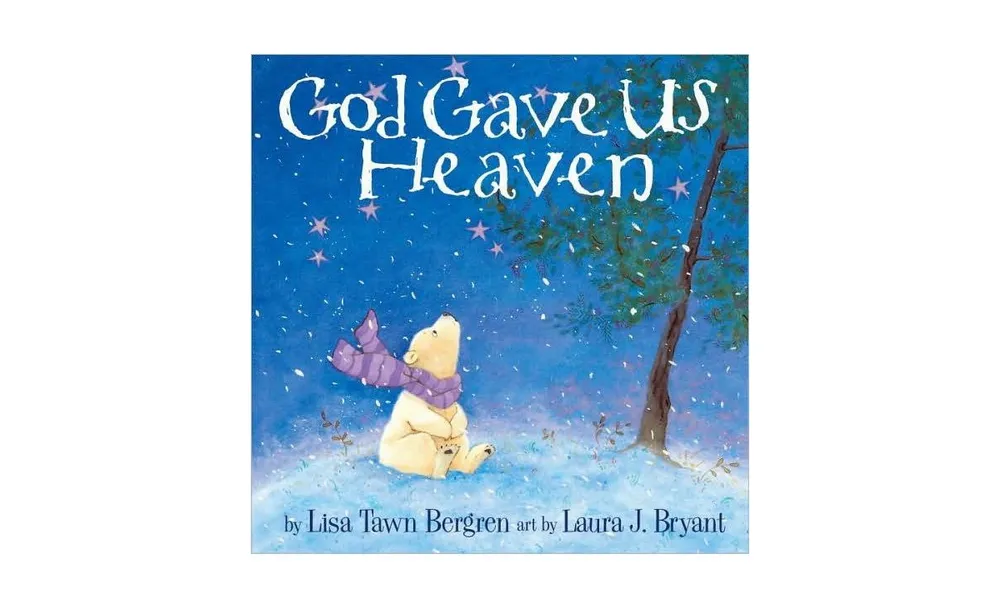 God Gave Us Heaven by Lisa Tawn Bergren