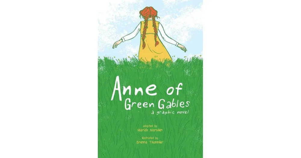 Anne of Green Gables- A Graphic Novel by Mariah Marsden