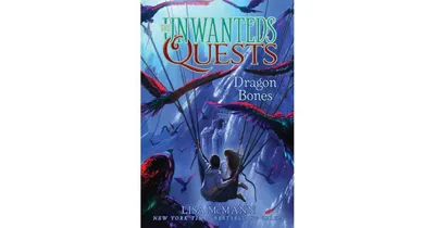 Dragon Bones Unwanteds Quests Series 2 by Lisa McMann