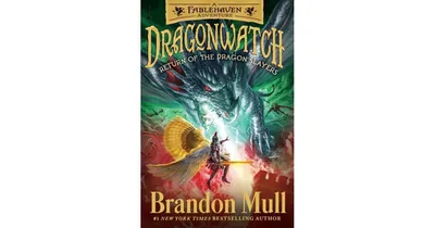 Return of the Dragon Slayers Dragonwatch Series 5 by Brandon Mull