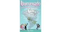 Unicornado- Another Phoebe and Her Unicorn Adventure by Dana Simpson