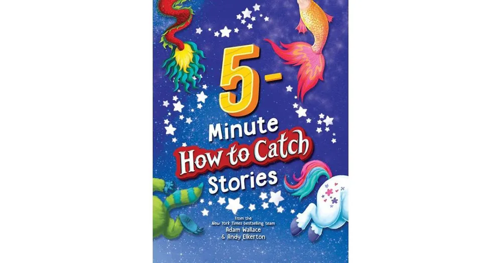 5-Minute How to Catch Stories by Adam Wallace