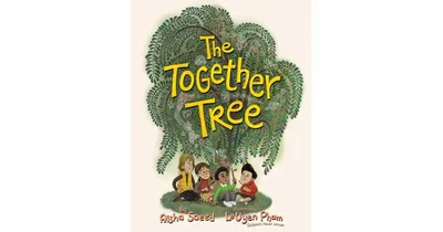 The Together Tree by Aisha Saeed
