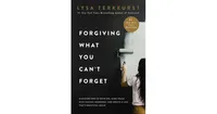 Forgiving What You Can't Forget