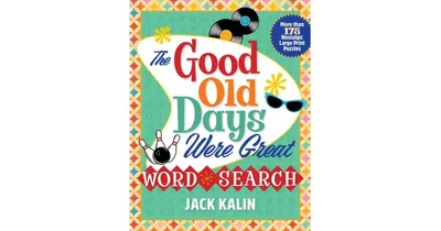 The Good Old Days Were Great Word Search- More Than 175 Nostalgic Large