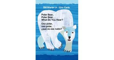 Polar Bear, Polar Bear, What Do You Hear? / Oso polar, oso polar, que es ese ruido? by Bill Martin Jr