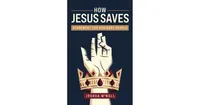 How Jesus Saves