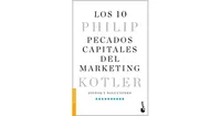 Los 10 pecados capitales del marketing by Philip Kotler