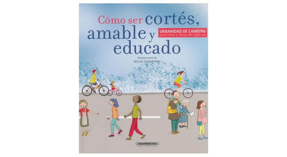 Como ser cortes, amable y educado by Diana Lopez de Mesa