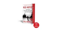 Red Notice- A True Story of High Finance, Murder, and One Man's Fight for Justice by Bill Browder