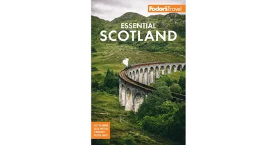 Fodor's Essential Scotland by Fodor's Travel Publications