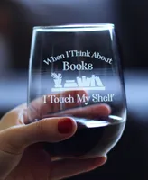 Bevvee When I Think About Books I Touch my Shelf Book Lover Gifts Stem Less Wine Glass, 17 oz