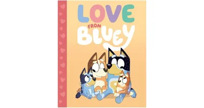 Love From Bluey by Penguin Young Readers
