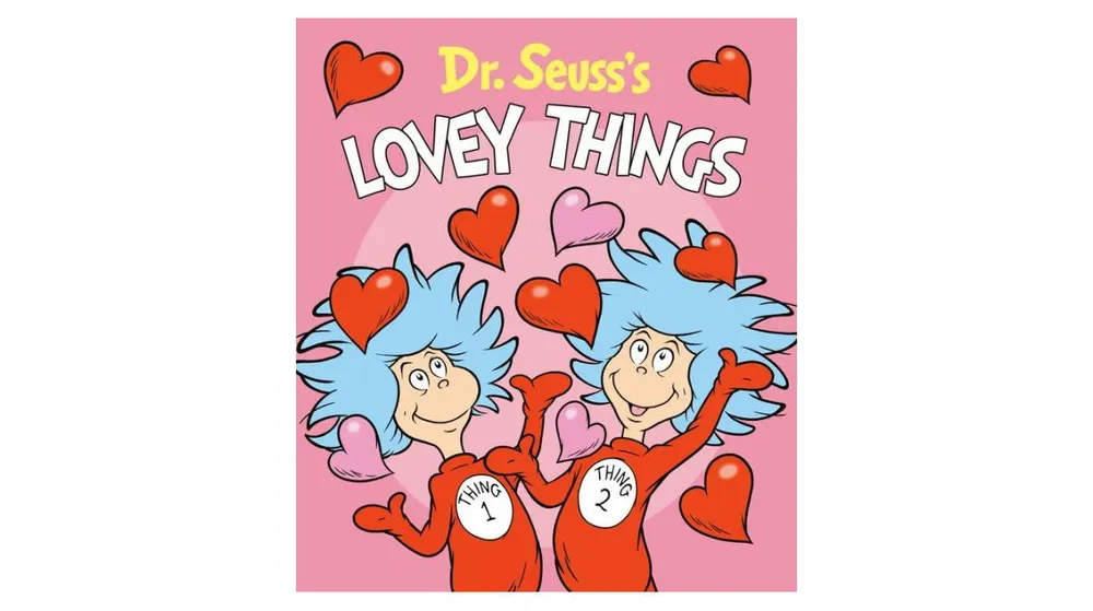 Dr. Seuss's Lovey Things by Dr. Seuss