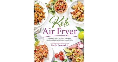 Keto Air Fryer by Maria Emmerich