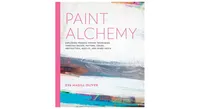 Paint Alchemy, Exploring Process-Driven Techniques through Design, Pattern, Color, Abstraction, Acrylic and Mixed Media by Eva Marie Magill