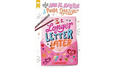 Barnes & Noble P.s. Longer Letter Later (Scholastic Gold) by Paula Danziger