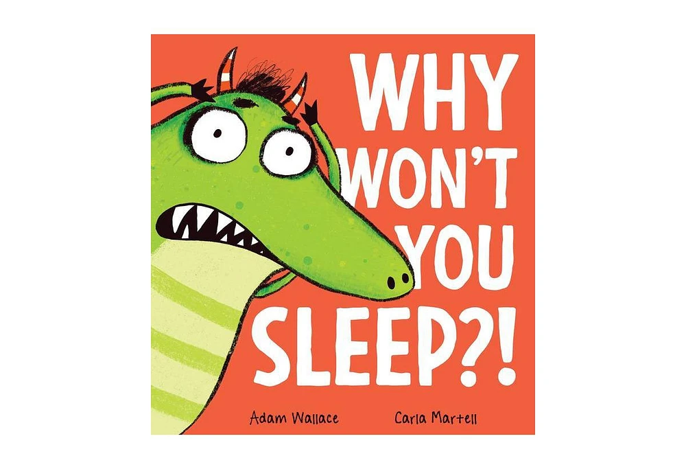 Barnes & Noble Why Won't You Sleep?! by Adam Wallace