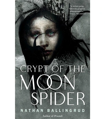 Barnes & Noble Crypt of the Moon Spider by Nathan Ballingrud