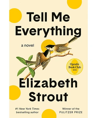 Barnes & Noble Tell Me Everything: Oprah's Book Club: A Novel by Elizabeth Strout