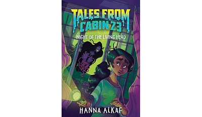 Barnes & Noble Tales from Cabin 23: Night of the Living Head by Hanna Alkaf