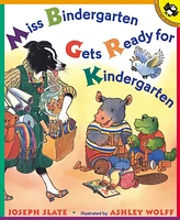 Miss Bindergarten Gets Ready for Kindergarten by Joseph Slate
