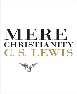 Mere Christianity by C. S. Lewis