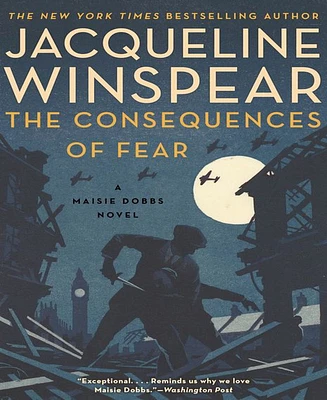 The Consequences of Fear Maisie Dobbs Series #16 by Jacqueline Winspear