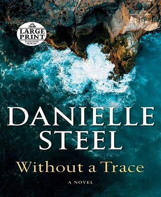 Without a Trace: A Novel by Danielle Steel