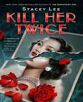 Barnes & Noble Kill Her Twice by Stacey Lee