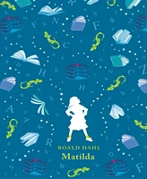 Matilda by Roald Dahl