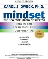 Mindset- The New Psychology of Success by Carol S. Dweck