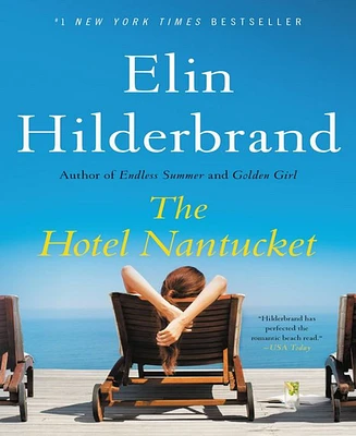 The Hotel Nantucket by Elin Hilderbrand