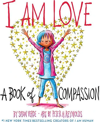 I Am Love: A Book of Compassion by Susan Verde