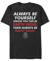 Star Wars Men's Classic Be Yourself Unless You Can Darth Vader Short Sleeve T-Shirt