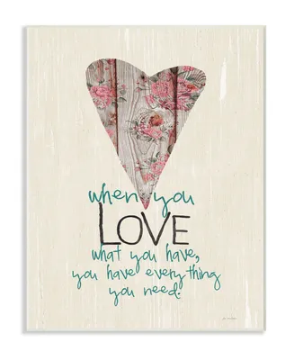 Stupell Industries You Have Everything You Need In Love Typography Wall Plaque Art, 10" x 15"