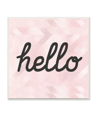 Stupell Industries Hello Pink Geometric Typography Wall Plaque Art, 12" x 12"