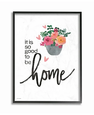 Stupell Industries It is So Good To Be Home Floral Typography Framed Giclee Art, 16" x 20"