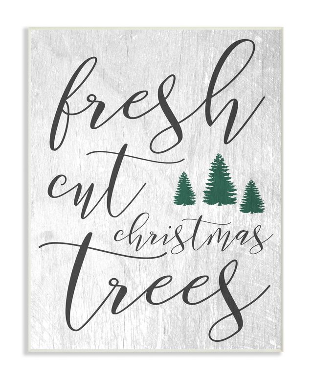 Stupell Industries Fresh Cut Christmas Trees Gray Wall Plaque Art, 10" x 15"