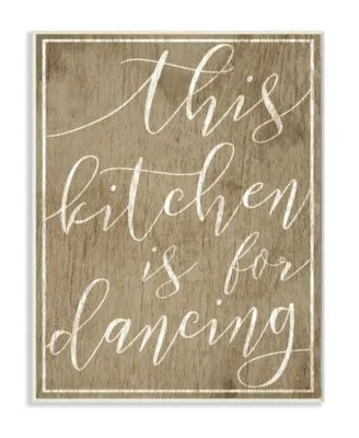 Stupell Industries This Kitchen Is For Dancing Art Collection