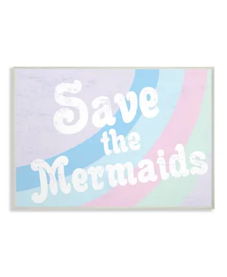 Stupell Industries Save The Mermaids Wall Plaque Art, 12.5" x 18.5"